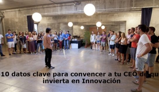 10 datos clave para convencer a tu CEO de que invierta en innovación