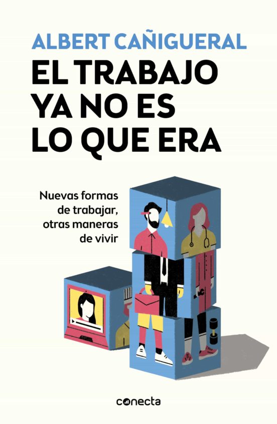 8 tendencias del trabajo del futuro (presente), para reflexionar y actuar hoy trabajo del futuro