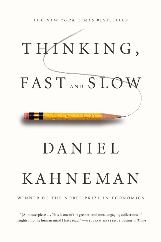 Thinking, Fast and Slow - Daniel Hakneman