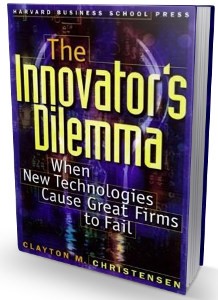 The Innovator’s Dilemma