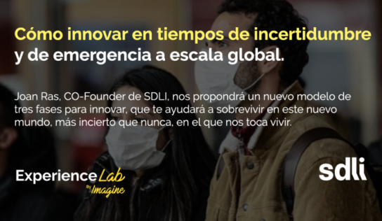 Webinar de Joan Ras (SDLI): «Cómo innovar en tiempos de incertidumbre y emergencia a escala global»
